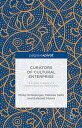 Curators of Cultural Enterprise A Critical Analysis of a Creative Business Intermediary