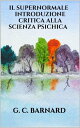 ŷKoboŻҽҥȥ㤨Il supernormale - Introduzione critica alla scienza psichicaŻҽҡ[ G. C. BARNARD ]פβǤʤ242ߤˤʤޤ