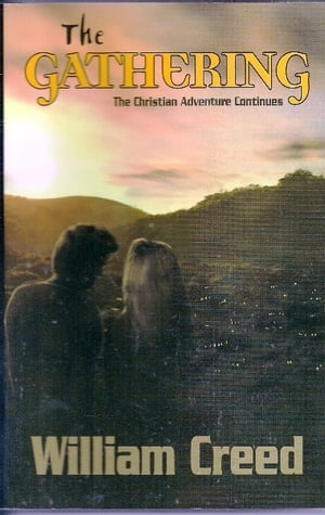 The Gathering: A Christian Novel Book TwoŻҽҡ[ William Creed ]