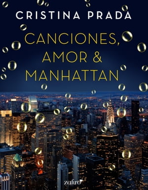 Canciones, Amor & Manhattan【電子書籍】[ Cristina Prada ]