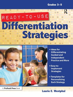 Ready-to-Use Differentiation Strategies Grades 3-5