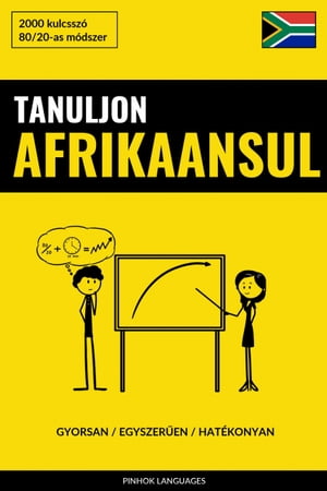Tanuljon Afrikaansul - Gyorsan / Egyszerűen / Hatékonyan