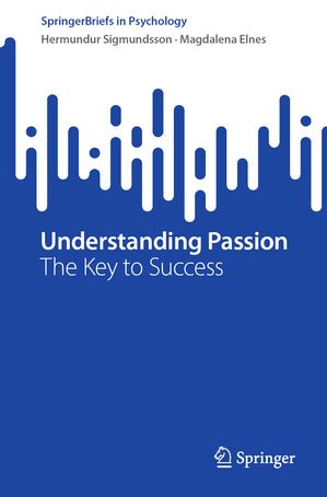 Understanding Passion The Key to SuccessŻҽҡ[ Hermundur Sigmundsson ]