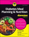 Diabetes Meal Planning Nutrition For Dummies【電子書籍】 Simon Poole
