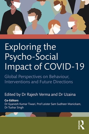 Exploring the Psycho-Social Impact of COVID-19