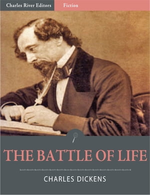 The Battle of Life (Illustrated)