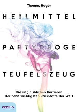 Heilmittel, Partydroge, Teufelszeug