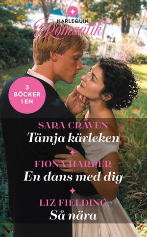 T?mja k?rleken / En dans med dig / S? n?ra【電子書籍】[ Sara Craven ]