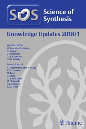 Science of Synthesis Knowledge Updates 2018 Vol. 1【電子書籍】