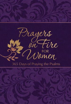 ŷKoboŻҽҥȥ㤨Prayers on Fire for Women 365 Days of Praying the PsalmsŻҽҡ[ Brian Simmons ]פβǤʤ1,301ߤˤʤޤ