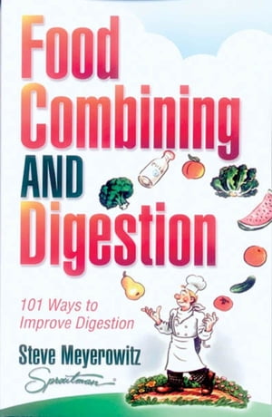 Food Combining and Digestion