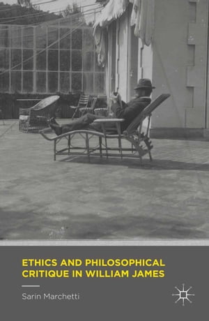 Ethics and Philosophical Critique in William James