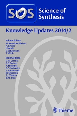 Science of Synthesis Knowledge Updates 2014 Vol. 2【電子書籍】