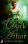 The Dark Affair: Mad Passions Book 3Żҽҡ[ Maire Claremont ]