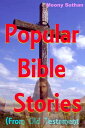 Popular Bible Stories (From Old Testament)【電子書籍】[ Moony Suthan ]
