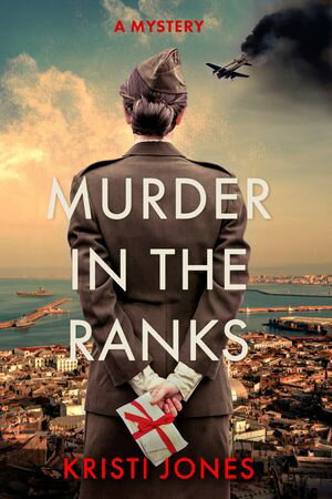 Murder in the Ranks A NovelŻҽҡ[ Kristi Jones ]