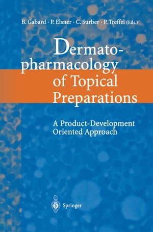 Dermatopharmacology of Topical Preparations A Product Development-Oriented Approach