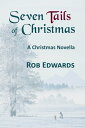 Seven Tails of Christmas A Christmas Novella