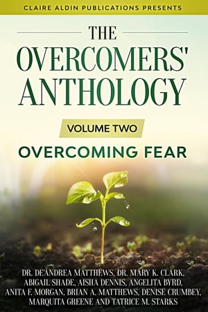 The Overcomers' Anthology