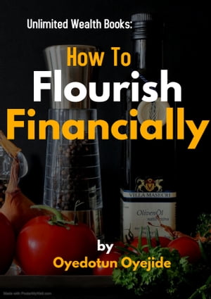 How To Flourish Financially in Life