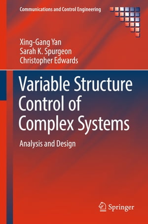 ŷKoboŻҽҥȥ㤨Variable Structure Control of Complex Systems Analysis and DesignŻҽҡ[ Xing-Gang Yan ]פβǤʤ12,154ߤˤʤޤ