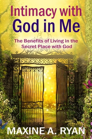 Intimacy with God in Me