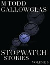 Stopwatch Stories Vol 5 Stopwatch Stories, #5【