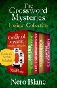 The Crossword Mysteries Holiday Collection A Crossworder's Holiday, A Crossworde...