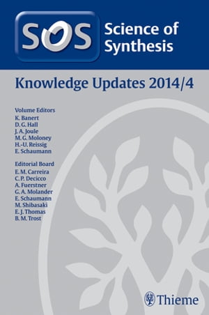 Science of Synthesis Knowledge Updates 2014 Vol. 4【電子書籍】