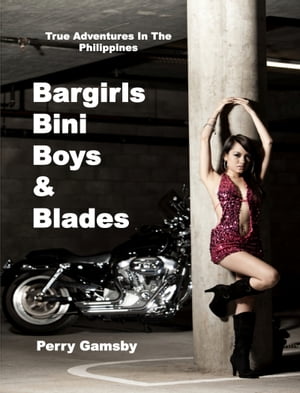 Bargirls, Bini Boys & Blades