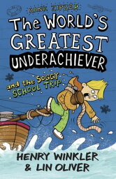 Hank Zipzer 5: The World's Greatest Underachiever and the Soggy School Trip【電子書籍】[ Henry Winkler ]