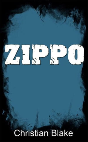Zippo【電子書籍】[ Christian Blake ]