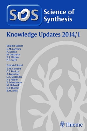 Science of Synthesis Knowledge Updates 2014 Vol. 1【電子書籍】