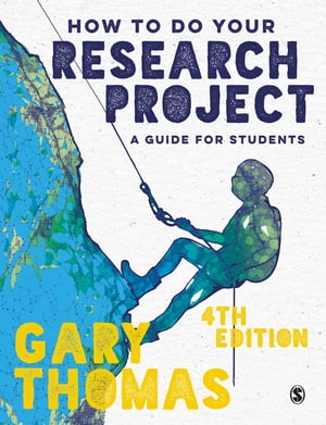 How to Do Your Research Project A Guide for Students【電子書籍】[ Gary Thomas ]