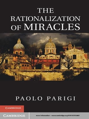 The Rationalization of Miracles