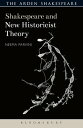 Shakespeare and New Historicist Theory【電子書籍】 Dr Neema Parvini