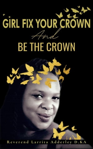 Girl Fix Your Crown And Be The Crown【電子書