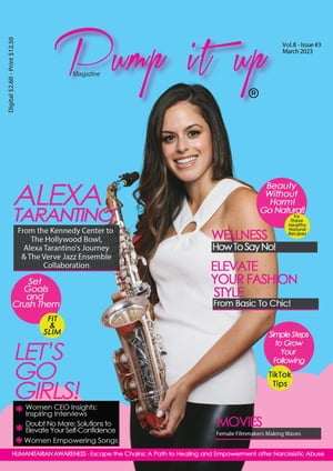 Pump it up Magazine - Celebrating Women's History Month with Alexa Tarantino