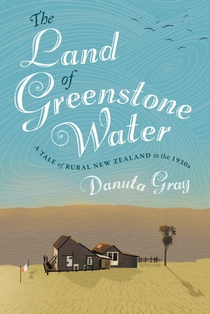 The Land of Greenstone Water a rural tale of New