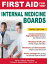 First Aid for the Internal Medicine Boards, 3rd Edition
