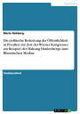 Die politische Bedeutung der ?ffentlichkeit in Preu?en zur Zeit des Wiener Kongresses am Beispiel der Haltung Hardenbergs zum Rheinischen Merkur