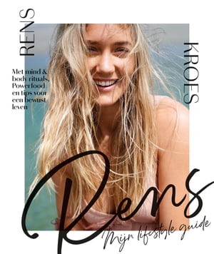 RENS - Mijn lifestyle guide Met mind & body ritu