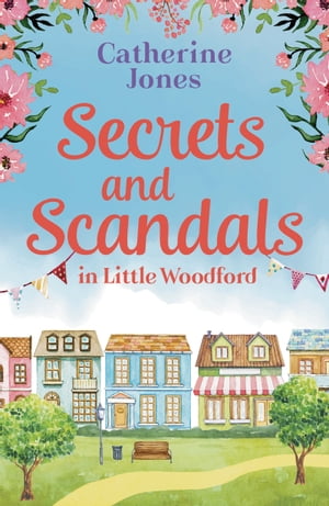 Secrets and Scandals in Little Woodford