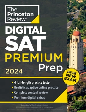 Princeton Review Digital SAT Premium Prep, 2024