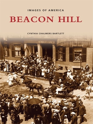 Beacon Hill【電子書籍】[ Cynthia Chalmers Bartlett ]