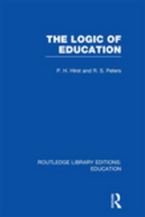 The Logic of Education (RLE Edu K)