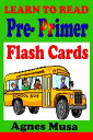 Pre Primer Flash Cards: Dolchlist Non Nouns【電子書籍】[ Agnes Musa ]