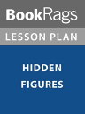 Lesson Plan: Hidden Figures【電子書籍】 BookRags