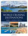 World Cruising Destinations An Inspirational Guide to All Sailing Destinations【電子書籍】 Jimmy Cornell