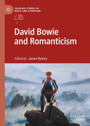 David Bowie and Romanticism【電子書籍】